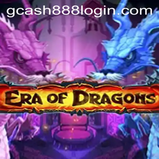 EraOfDragons: A Journey Through the Legendary Game with Gcash88.COM